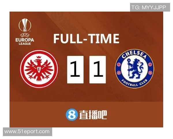 法兰克福与切尔西历史交锋记录及比分回顾分析 法兰克福与切尔西历史交锋记录及比分回顾分析